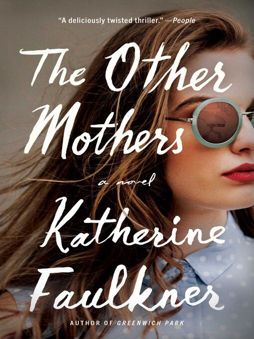 Title details for The Other Mothers by Katherine Faulkner - Available